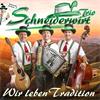 Schneiderwirt Trio - Wir leben Tradition (CD)