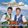 Vincent & Fernando - Das Gluck hat deine Augen (CD)