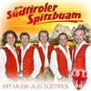 Südtiroler Spitzbuam – Mit Musik aus Südtirol (CD)