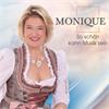 Monique - So schön kann Musik sein (CD)