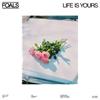 CD Foals - Life Is Yours