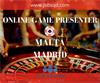 Online Game Presenters in Malta of Madrid