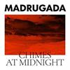 CD Madrugada - Chimes At Midnight