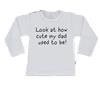 T-Shirt look at how cute my dad used te be 50/56 / lange mou