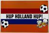 Hup Holland Hup vlag reclamebord