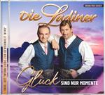 Ladiner – Glück sind nur Momente (1CD)