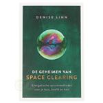 De geheimen van space clearing - Denise Linn