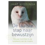 De laatste stap naar bewustzijn - Jaap Hiddinga