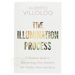 The Illumination process - Alberto Villoldo