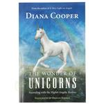 The Wonder of Unicorns - Diana Cooper