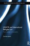 UNHCR and International Refugee Law