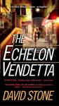 The Echelon Vendetta