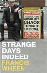 Strange Days Indeed