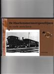 De Haarlemmermeerspoorlijnen In Oude Ansichten