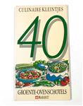 40 Groente-Ovenschotels Culinaire Kleintjes