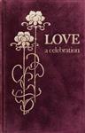 Love; a celebration
