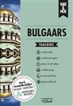 Wat & Hoe taalgids  -   Bulgaars