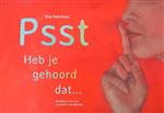 Psst, heb je gehoord dat…