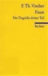 Faust. Der Tragödie dritter Teil