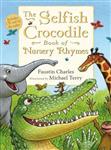 Selfish Crocodile Book Of Nursery Rhymes