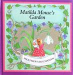 Matilda Mouse's Garden
