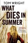 What Dies in Summer
