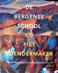 De Bergense school en Piet Boendermaker