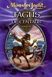 Tagus de centaur / Monsterjacht