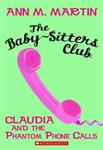 Claudia and the Phantom Phone Calls (the Baby-Sitters Club #2)