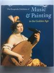 The Hoogsteder Exhibition of Music & Painting in the Golden Age