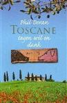 Toscane tegen wil en dank