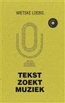 Wietske Loebis - Tekst Zoekt Muziek (Boek + USB)