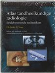 Grote atlassen tandheelkunde - Atlas tandheelkundige radiologie