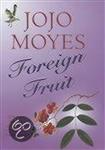 Foreign Fruit