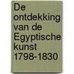 De ontdekking van de Egyptische kunst, 1798-1830