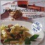Unieke restaurants van noord-nederland en hun lekkerste recepten