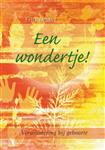 WONDERTJE, EEN - aansprekende gedichten