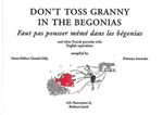Don'T Toss Granny In The Begonias