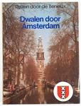 Reizen door de Benelux,  dwalen door Amsterdam