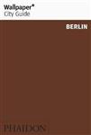 Wallpaper City Guide 2011 Berlin