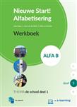 Nieuwe Start Alfabetisering - Nieuwe Start Alfabetisering Alfa B Deel 3 + e-learning Werkboek