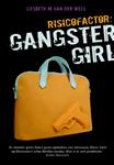 Risicofactor: Gangstergirl