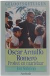 Oscar Arnulfo Romero - Profeet en martelaar