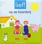 Op de boerderij / Lief!