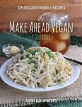 Make Ahead Vegan Cookbook