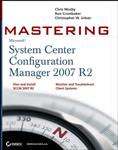 Mastering System Center Configuration Manager 2007 R2