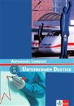 Unternehmen Deutsch Aufbaukurs Lehrbuch