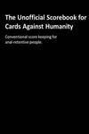 The Unofficial Scorebook for Cards Against Humanity