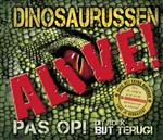 Dinosaurussen Alive! + DVD