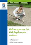 Oefenvragen Voor Het Gvb Regelexamen 2008-2010